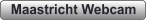 Maastricht Webcam