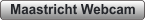 Maastricht Webcam